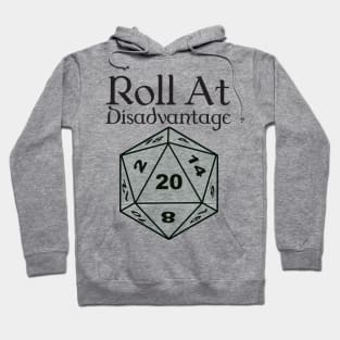 Roll At Disadvantage Hoodie